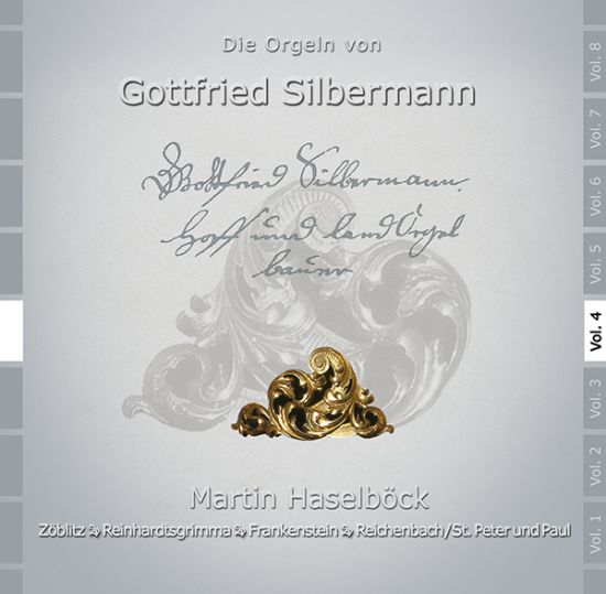 Die Orgeln von Gottfried Silbermann Volume 4