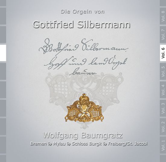 Die Orgeln von Gottfried Silbermann Volume 6