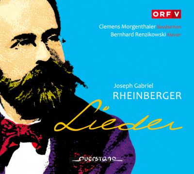 Joseph Gabriel Rheinberger – Lieder