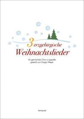 3 erzgebirgische Weihnachtslieder