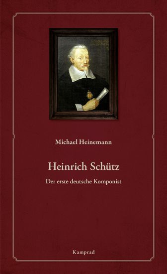 Michael Heinemann: Heinrich Schütz