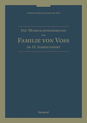 Die Musikaliensammlung der Familie von Voß im 19. Jahrhundert