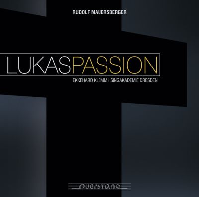 Rudolf Mauersberger: Lukaspassion