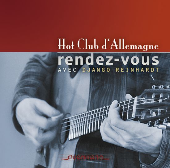 Hot Club d'Allemagne: Rendez-vous avec Django Reinhardt