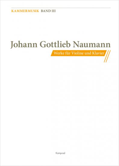 Johann Gottlieb Naumann: Werke für Violine und Klavier